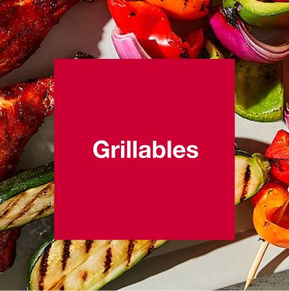 Grillables