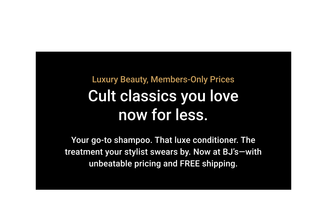 luxury beauty at BJ's