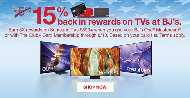 15% back in rewards on Samsung TVs at BJ's $499+ through 8/10.