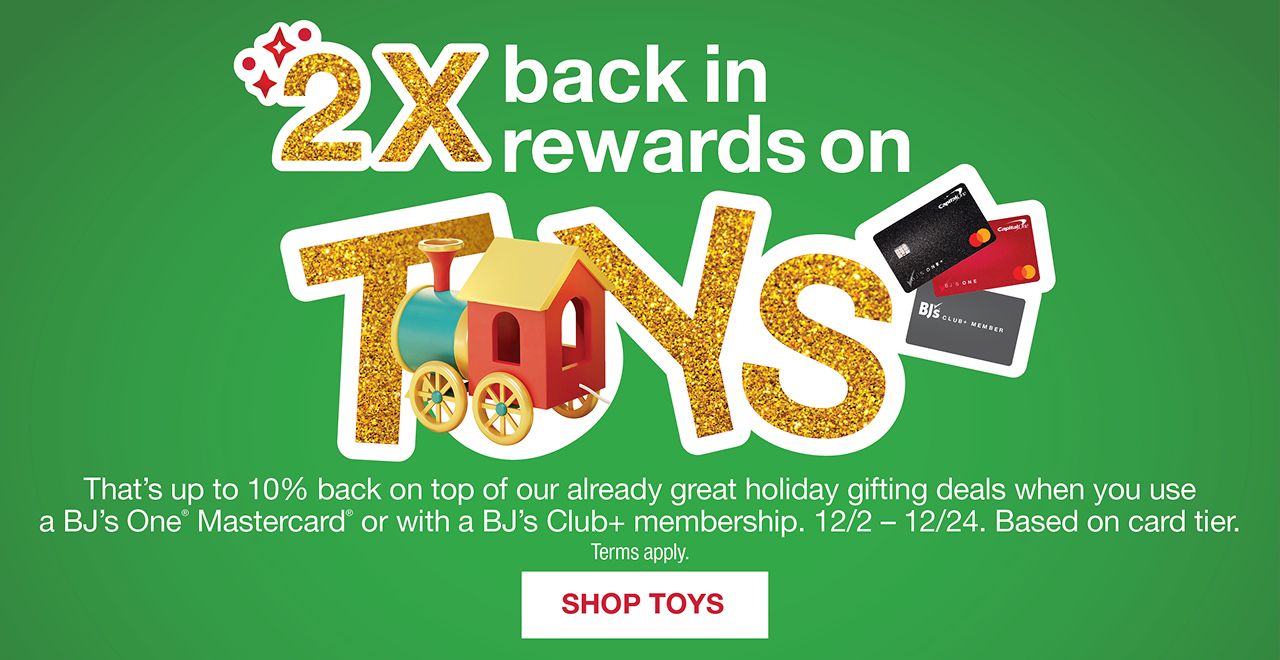 2X back in rewards on Toys. Shop All Toys.