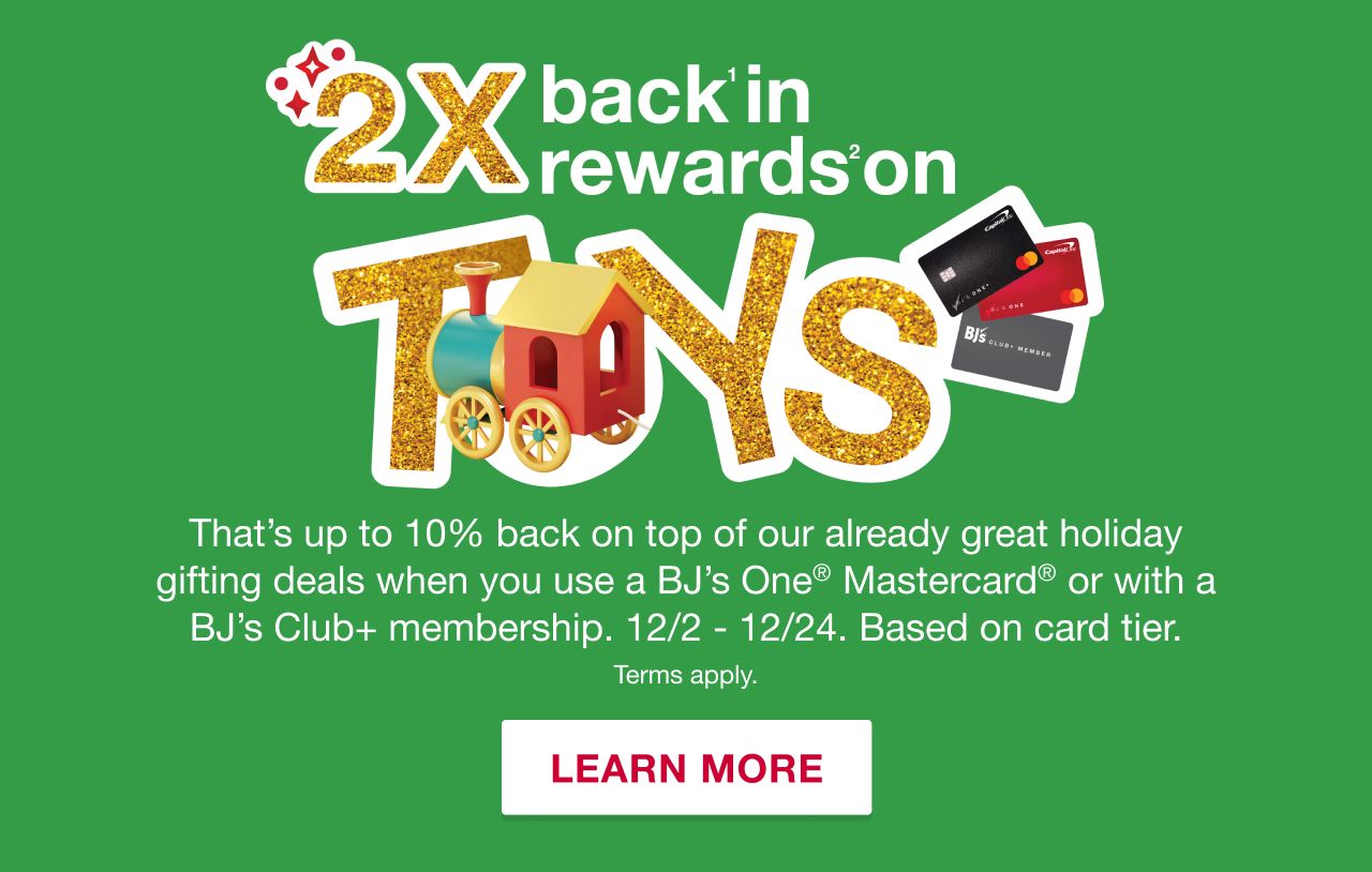 2x back in rewards on Toys. Limited time only. 12/2 thru 12/24. Eligibility required. Terms apply. Learn More