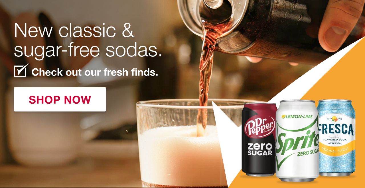 New classic & sugar-free sodas. 