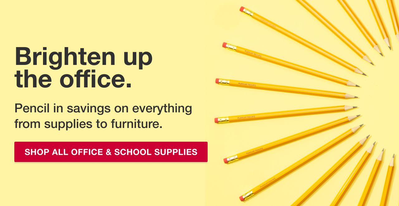 Brighten up your office. Pencil in savings on everything from supplies to furniture. Shop All Office & School Supplies