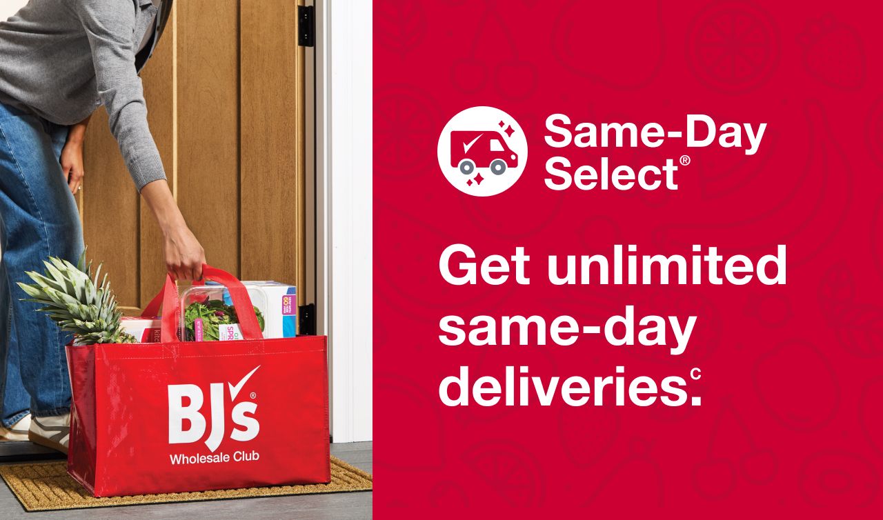 Same-Day Select®. Get unlimited same-day deliveries Terms apply. 
