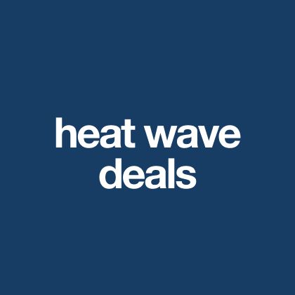 Heat Wave Deals