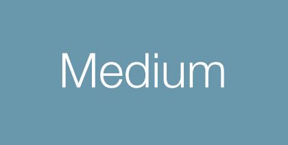 Medium