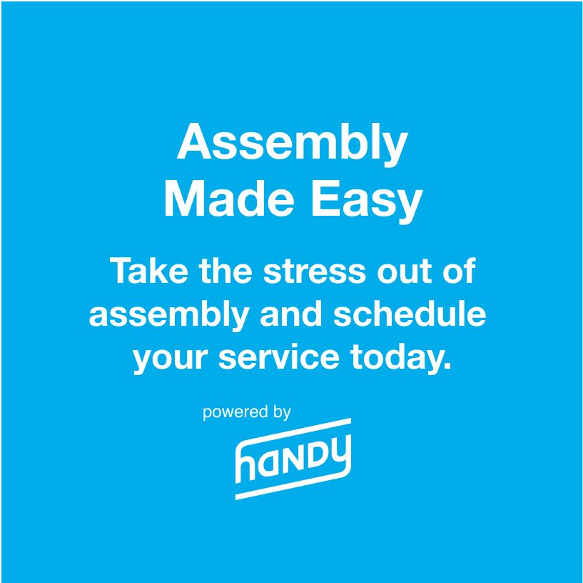 Assembly Made Easy. Take the stress out of assembly and schedule your ...