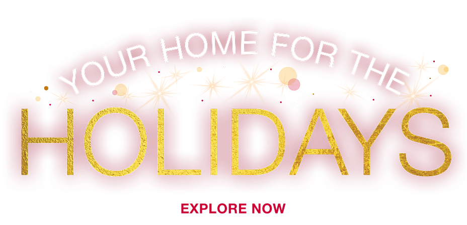 Your home for the holidays - shop now