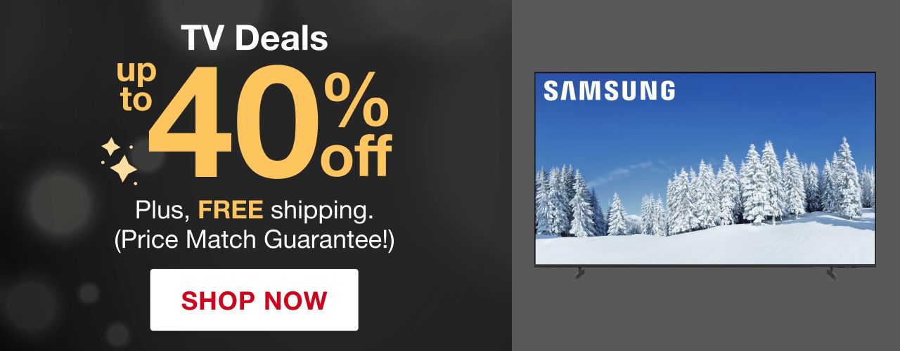 TV Deals up to 40% off plus free shipping. Price match guarantee! Shop now