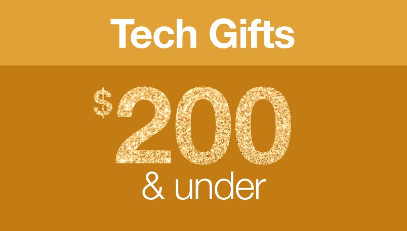 Tech Gifts $200 & Under