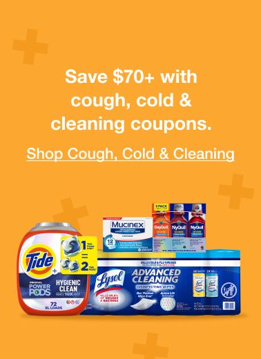 Save $70+ with cough, cold & cleaning coupons. Click here to shop Cough, Cold & Cleaning