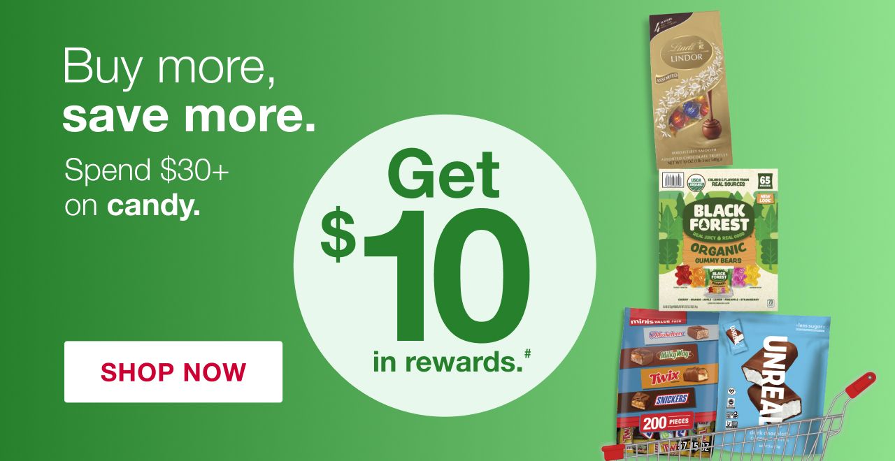 Buy more, save more. Spend $30 on candy, get $10 in rewards. Terms apply. Shop now