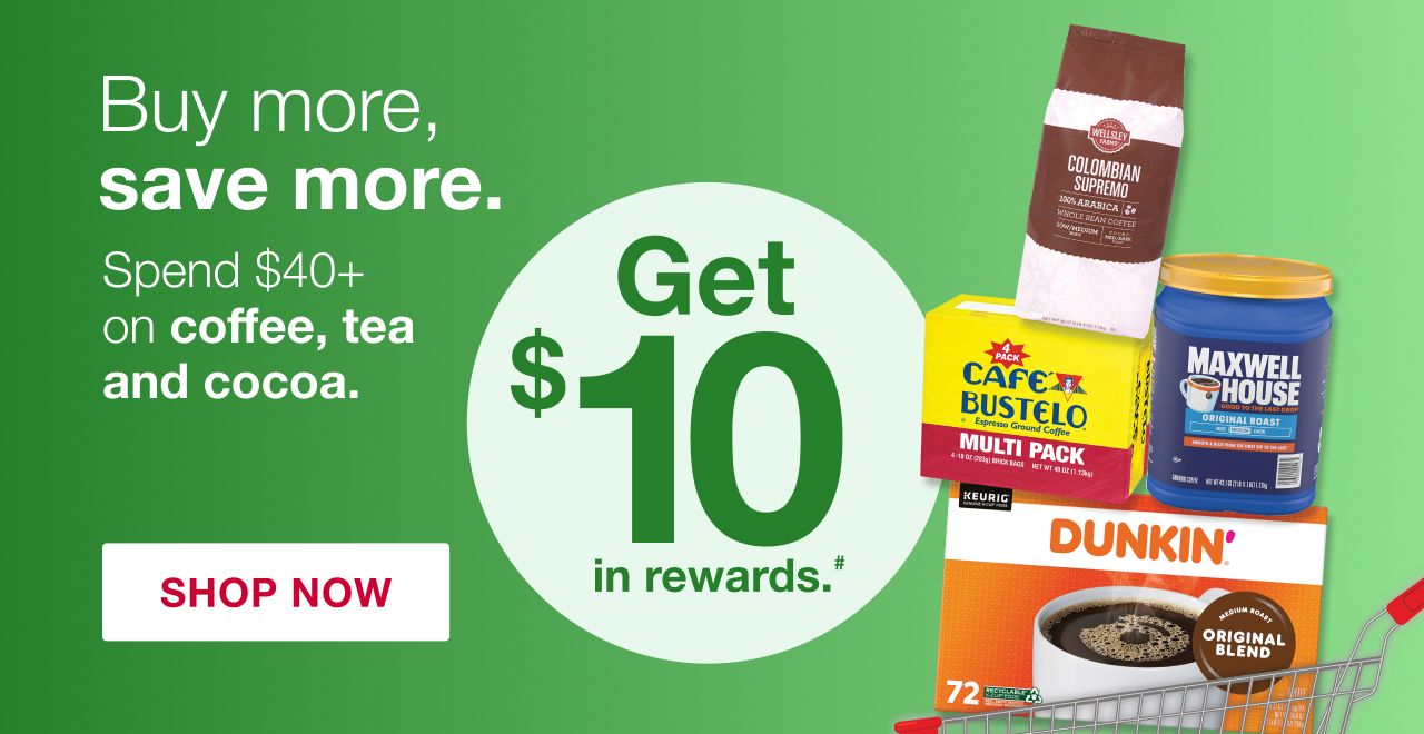 Buy more, save more. Spend $40+ on coffee, tea and cocoa get $10 in rewards. Terms apply. Shop now