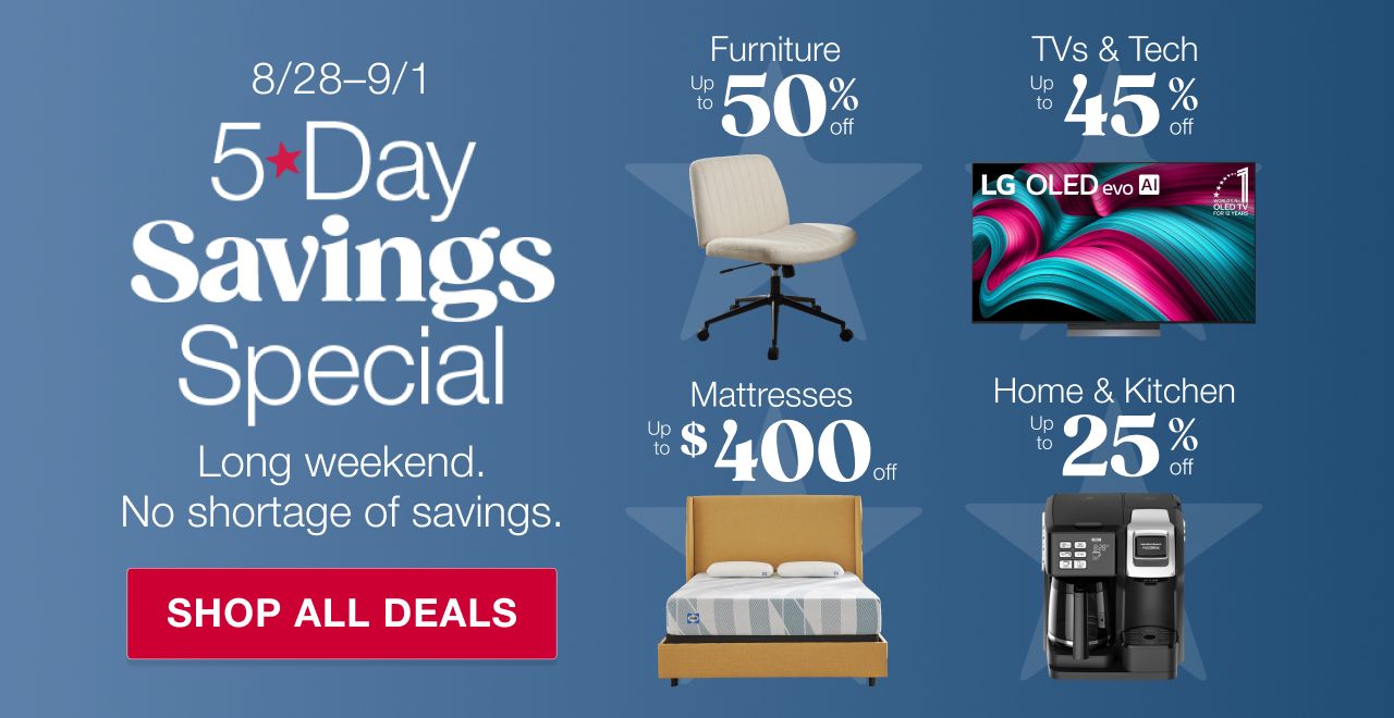 Labor Day 5 Day Savings Special - Shop all deals