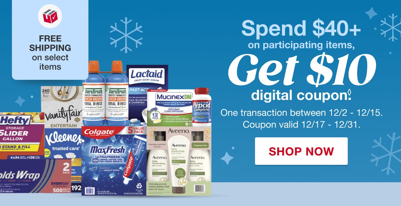 Spend $40+ on participating items, get $10 digital coupon. One transaction between 12/2 to 12/15. Coupon valid 12/17 to 12/31. Terms apply. Shop now.
