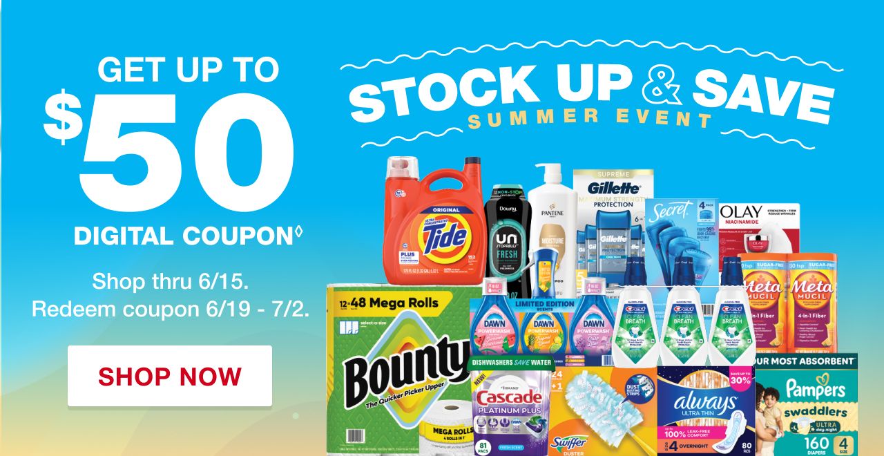 Shop our Summer Event & get up to a $50 digital coupon.