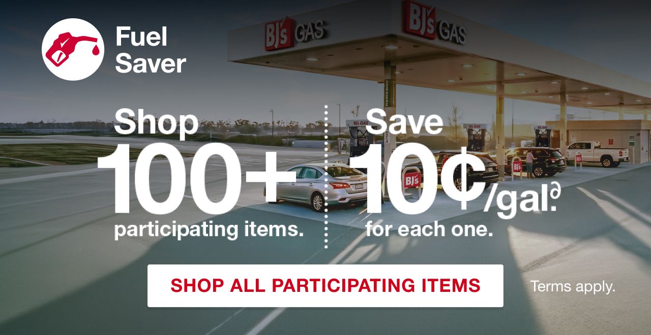 Fuel Saver. Shop 100+ participating items. Save 10¢/gal.∂ for each one. Shop all participating items. Terms apply.