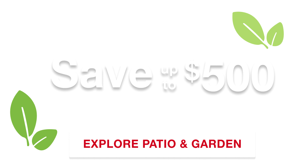 Save up to $500 plus free shipping on select items. Explore patio and garden