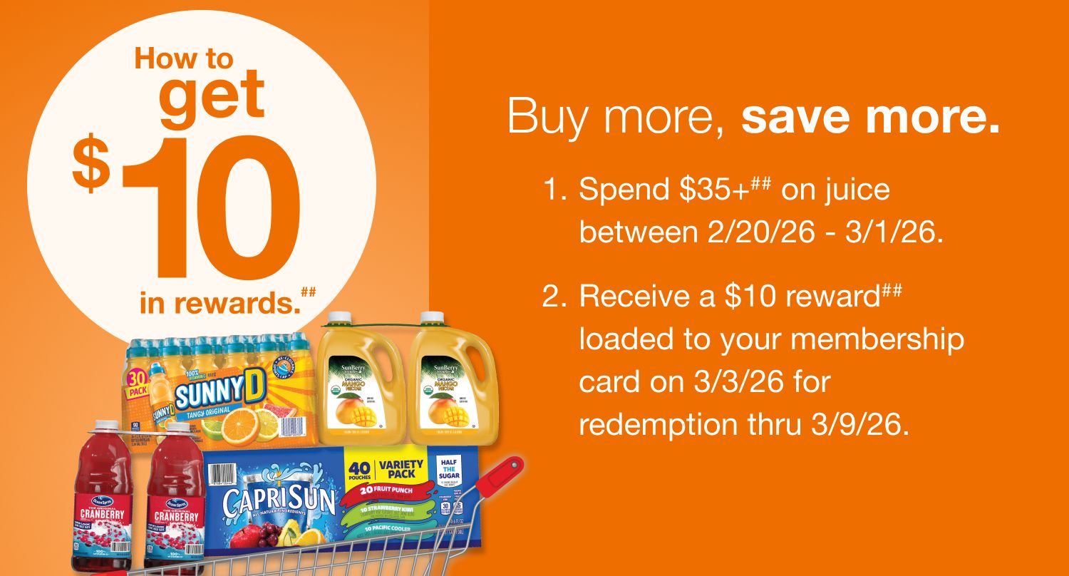 #Receive a $10 reward when you spend $35+ on juice (as marked) in one transaction (after discounts, before taxes) between 2/20/26 – 3/1/26.