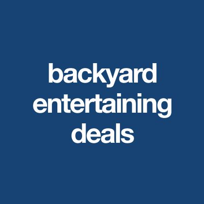 backyard entertaining deals