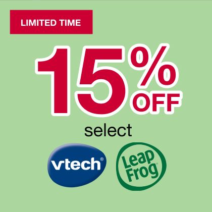 15% off select LeapFrog and VTech Toys.