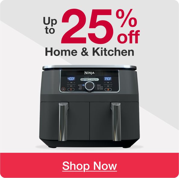 Up to 25% off Home & Kitchen