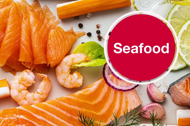 Seafood - salmon, shrimp and more!