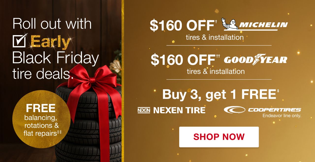 Roll out with Early Black Friday tire deals. Shop now