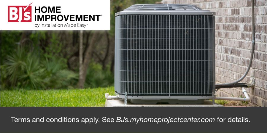BJ's Home Improvement.  Terms apply.  Click to learn more