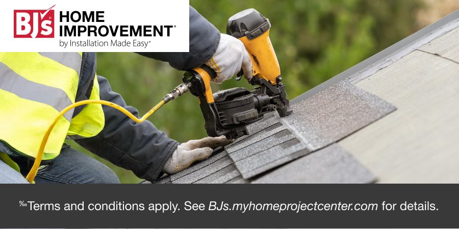 BJ's Home Improvement.  Terms apply.  Click to learn more