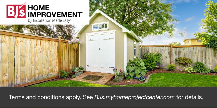 BJ's Home Improvement.  Terms apply.  Click to learn more