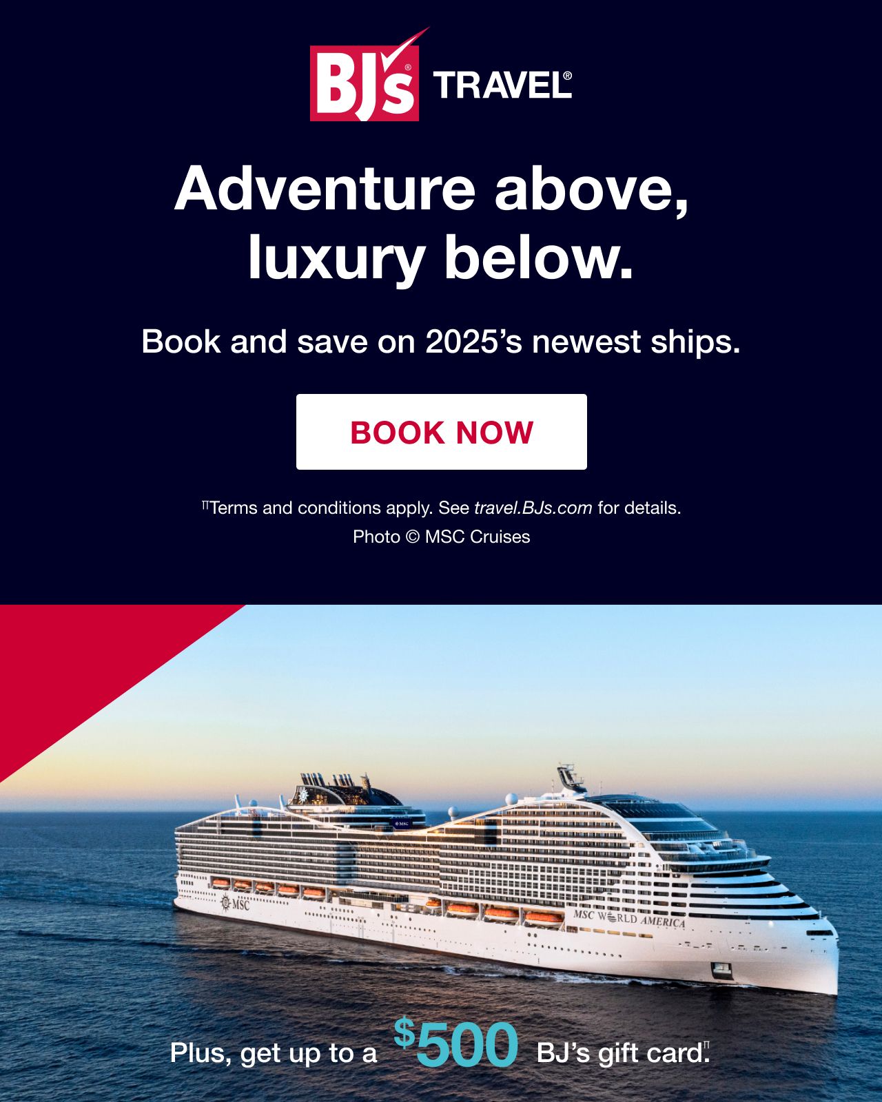 Promotional banner for BJ's Travel featuring a cruise ship and ocean background. Text reads: 'Don't let 2025 sail away. Hurry & save with last-minute cruise deals. BOOK NOW. Terms and conditions apply. See travel.BJs.com for details. Plus, get up to a $500 BJ's gift card!