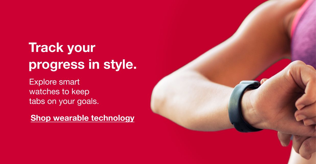 Track your progress in style. Explore smart watches to keep tabs on your goals. Click here to shop wearable technology