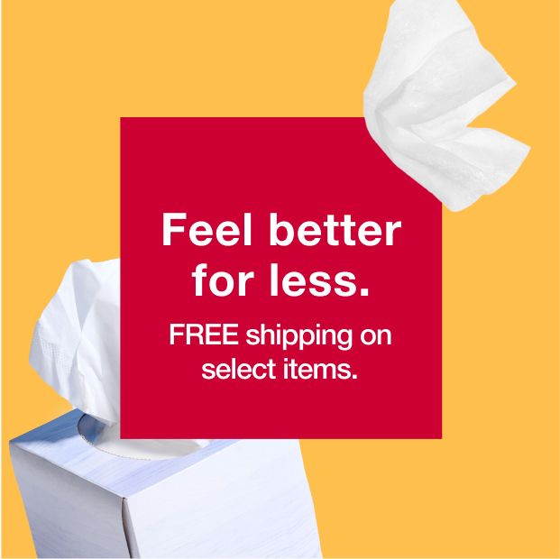 Feel better for less. FREE shipping on select items.