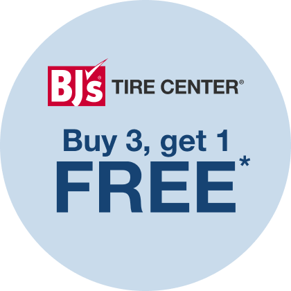 BJ's Tire Center. Buy 3 get 1 free.