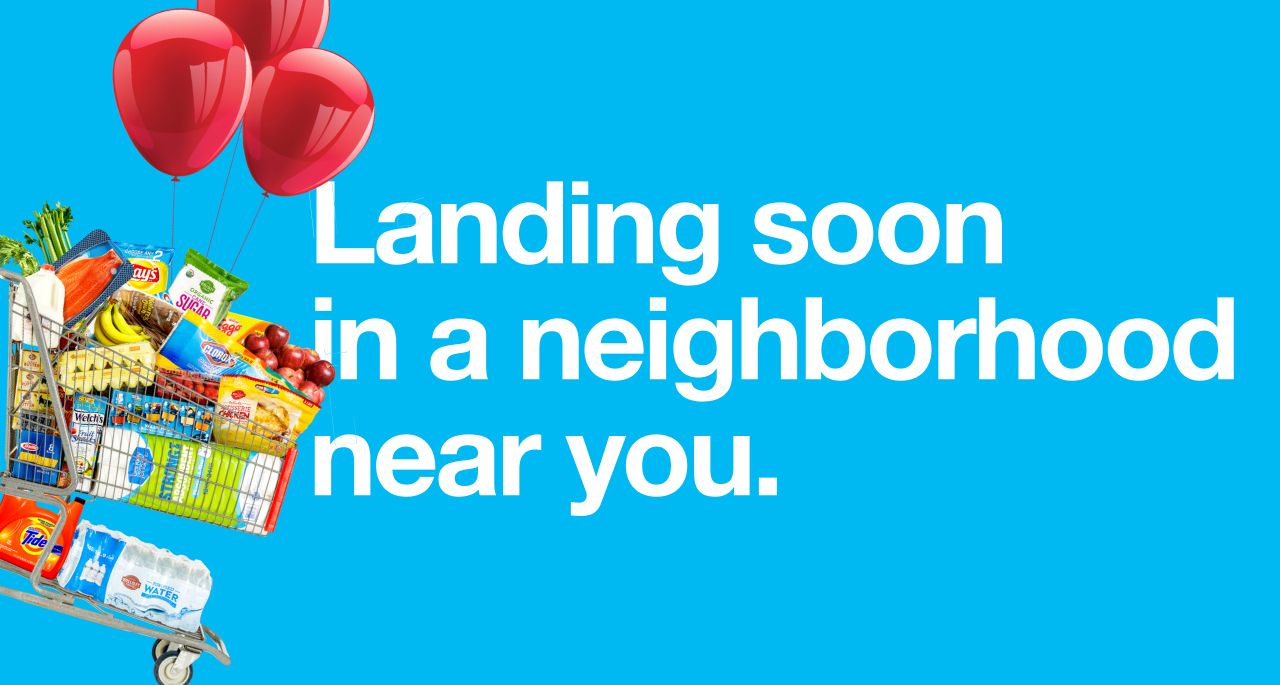 Shopping cart lifted by balloons, text says landing soon in a neighborhood near you.