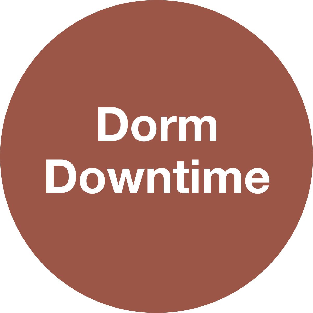 Dorm Downtime