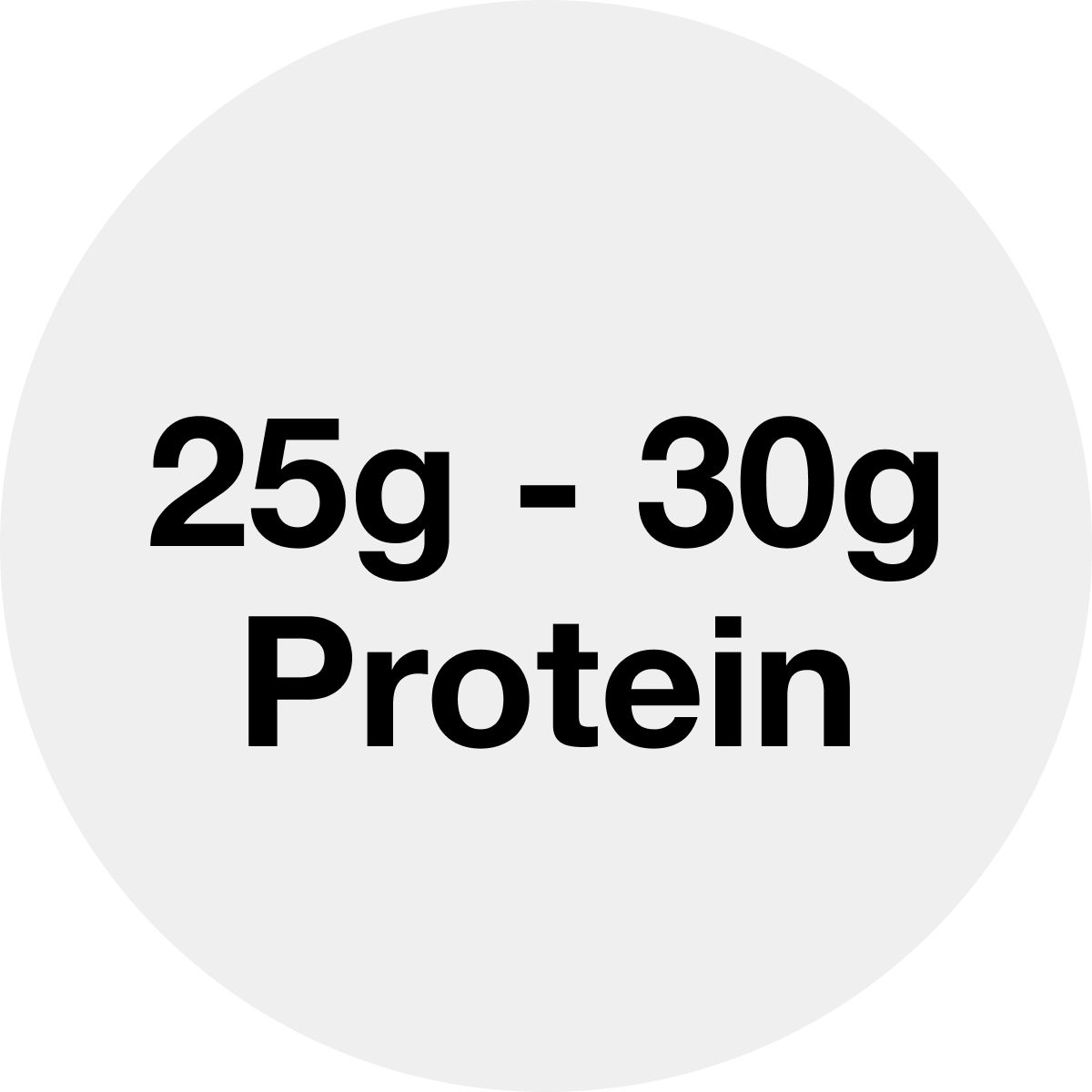 25g - 30g Protein