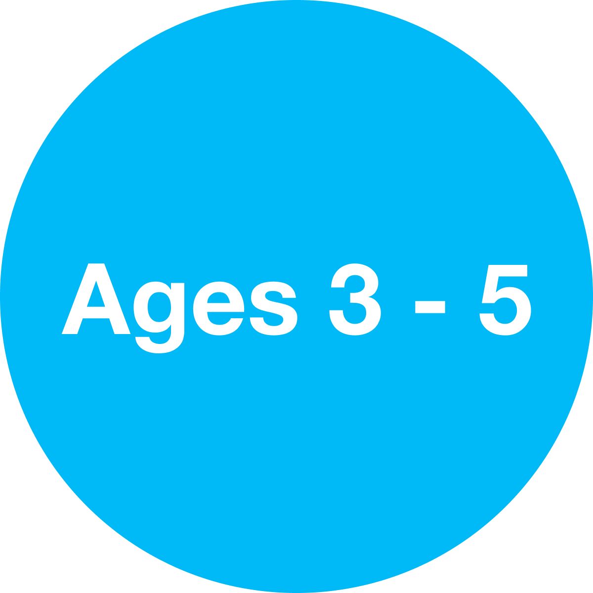 Ages 3 - 5